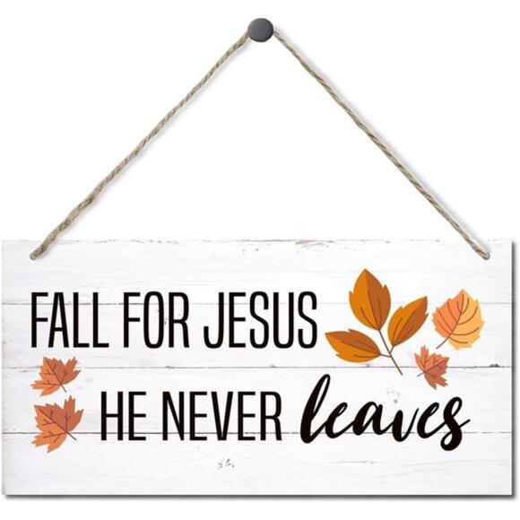 Fall Hanging Wood Sign - 'Fall for Jesus, He Never Leaves' Thanksgiving Decor - Picture 1 of 6